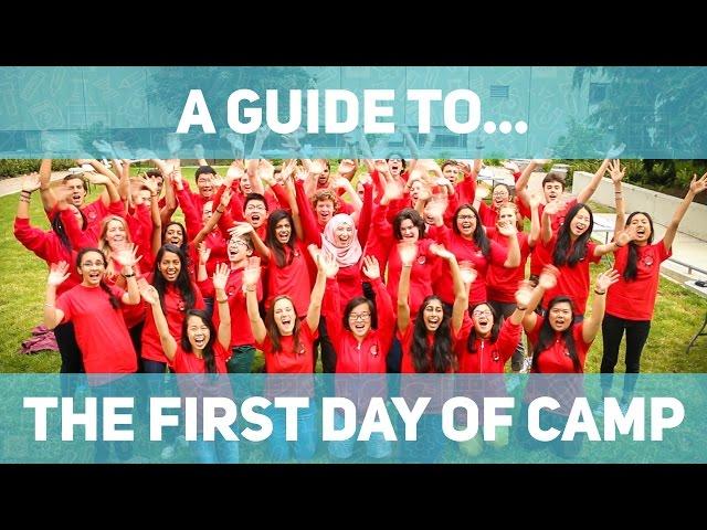A GUIDE TO: THE FIRST DAY OF CAMP