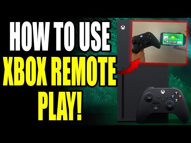 How to Use Remote Play on Xbox Series S/X! Play Xbox Games on Your Phone Away From Home!