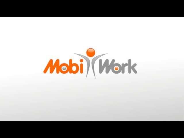 MobiWork in 35 seconds