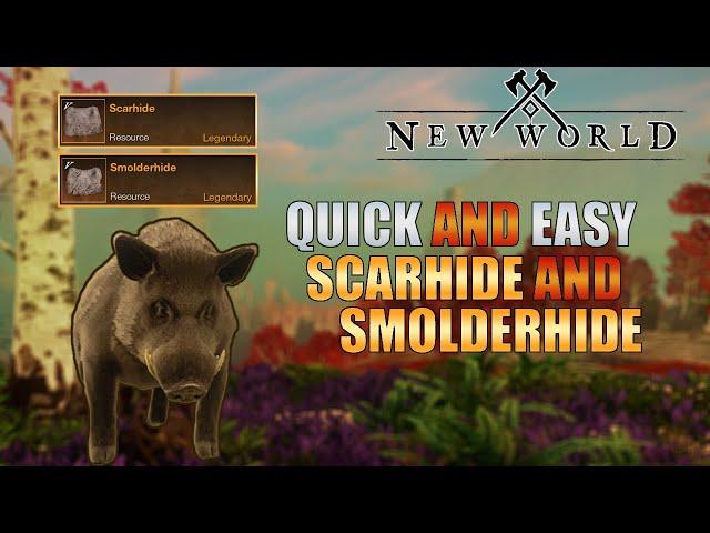 New World - Where To FARM SMOLDERHIDE And SCARHIDE In New World - Get LEGENDARY HIDE FAST