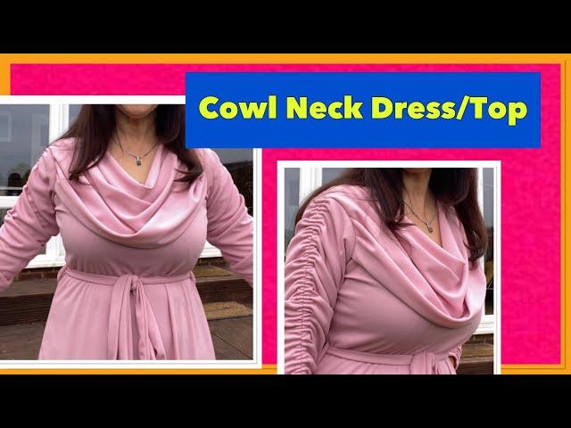 How to Cut & Stitch COWL NECK Top/ Dress- New Design