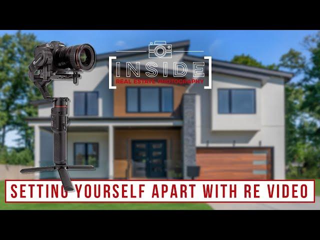 Setting Yourself Apart with Real Estate Video