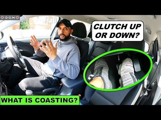 What is Coasting? CLUTCH UP OR DOWN?