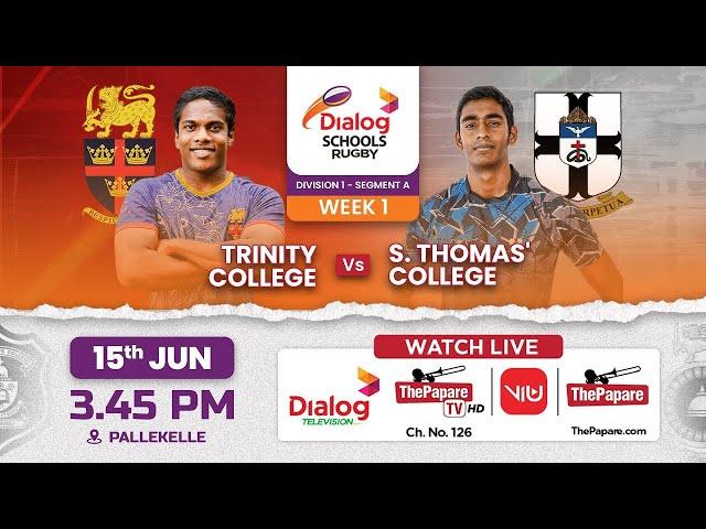 Trinity College vs S.Thomas' College | Dialog Schools Rugby League 2024