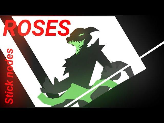 ROSES - loop animation/AMV (animation meme?) || stick nodes animation                (sorry)