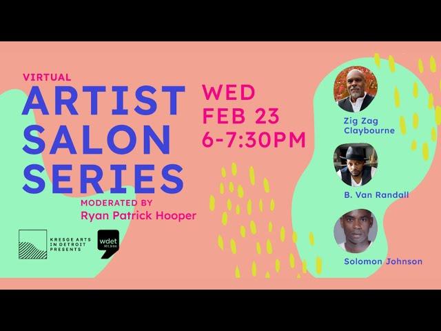 Artist Salon Series: Zig Zag Claybourne, Solomon Johnson, B. Van Randall