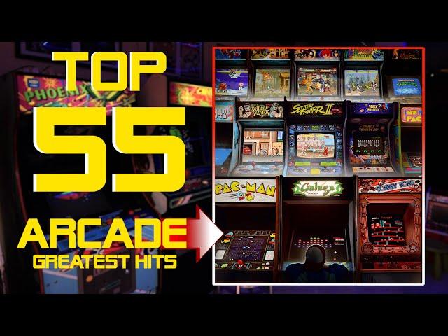 TOP 55 ARCADE GAMES - GREATEST HITS All Time 