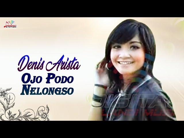 Dennis Arista - Ojo Podo Nelongso (Official Music Video)