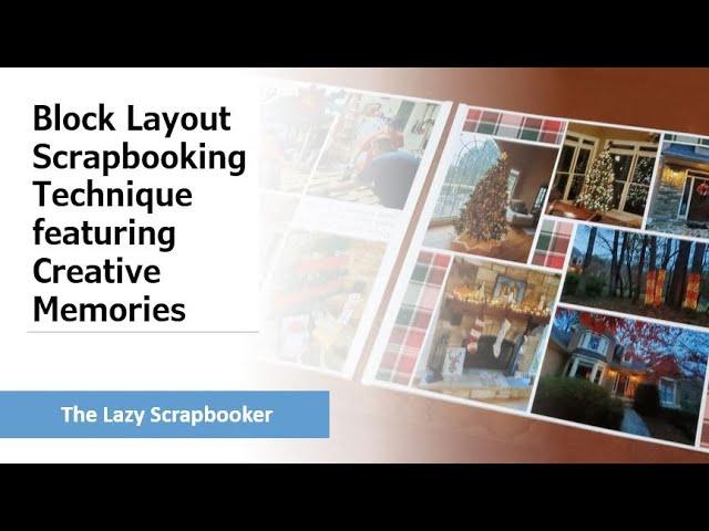 Simple Block Layout Scrapbooking Technique featuring Creative Memories