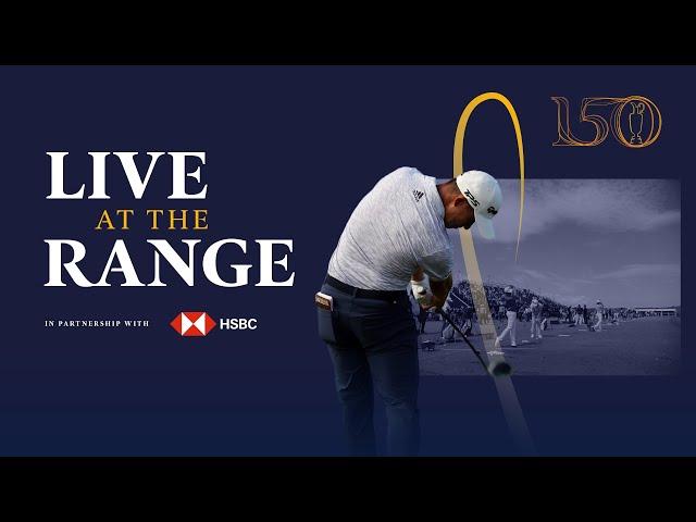 LIVE AT THE RANGE | The 150th Open | Tuesday