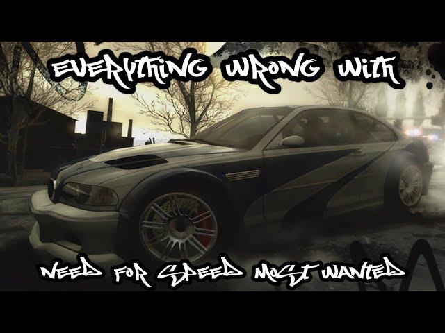 Everything Wrong With Need For Speed Most Wanted '05 in less than 35 minutes