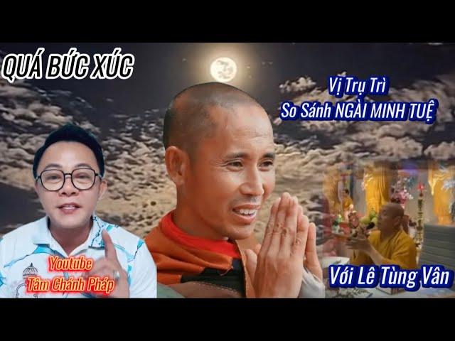 QUÁ MẮC CƯỜI! Lại Thêm Vị Trụ Trì Sân Si Với NGÀI MINH TUỆ So Sánh Ngài Với Lê Tùng Vân | HKTV