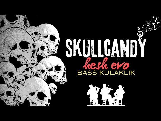 Bass Severlere Uygun Kulaklık, Skullcandy Hesh Evo Kulak Üstü Kulaklık