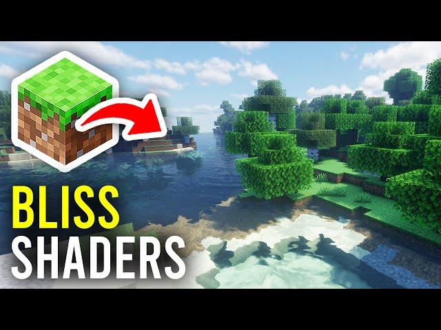 How To Install Bliss Shaders In Minecraft - Full Guide