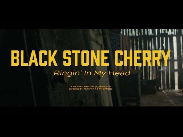 Black Stone Cherry - Ringin' In My Head (Official Music Video)