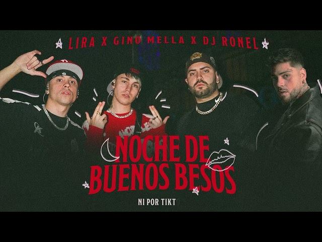 Lira Música, Gino Mella - NOCHE DE BUENOS BESOS (Video Lyrics)