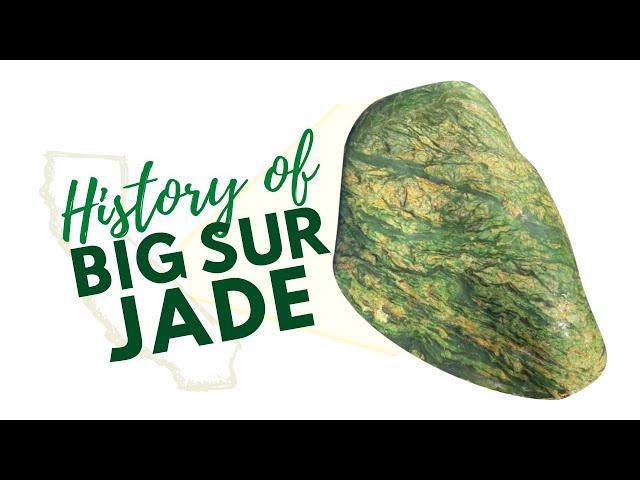 The History and Culture of Big Sur Jade (California Nephrite) ft. Just In Jade