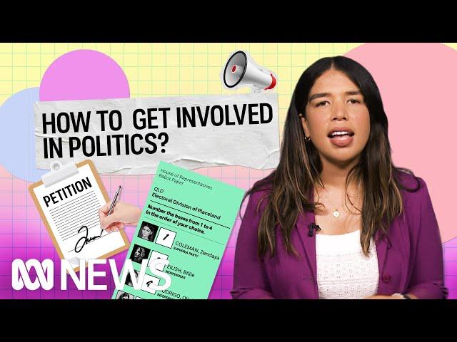 How do I get involved in Australian politics? | Politics Explained (Easily) | ABC News