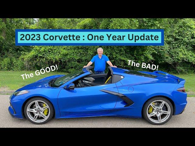 2023 Chevrolet Corvette : 1 Year of ownership update !