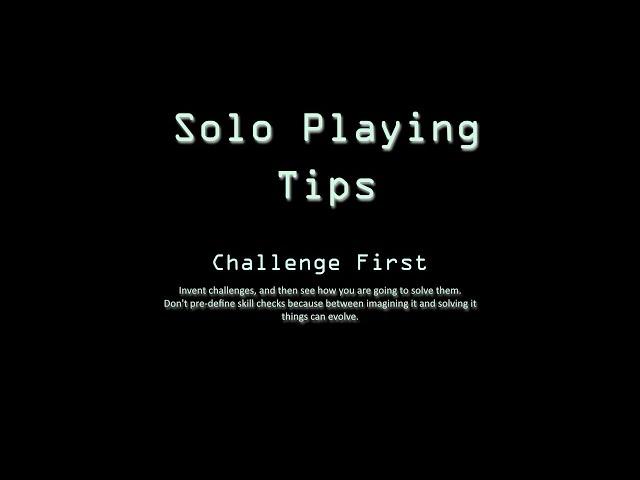 Solo Playing Tips: Challenge First #soloRPG #soloRPGtips