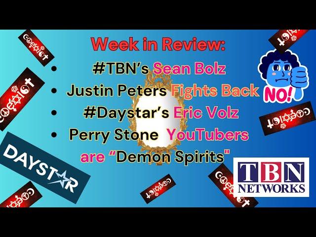 Week in Review: #TBN’s Sean Bolz / Justin Peters / #Daystar’s Eric Volz
