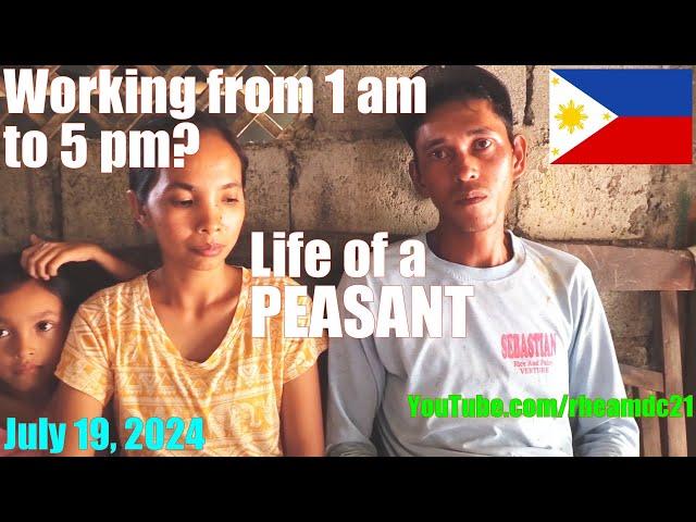 Life in the Philippines: This Farm Peasant Works from 1 am Until 5 pm? Poverty in the Philippines!