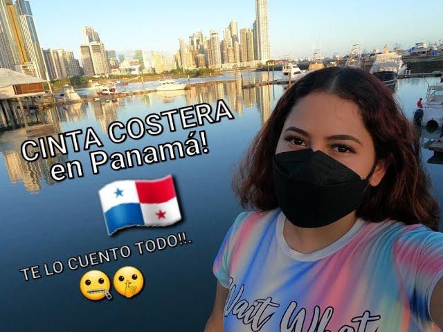 CINTA COSTERA EN PANAMÁ   ||TE LO CUENTO TODO!!!  ∎ Katherinne Rizo YT