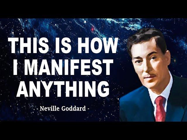 Neville Goddard - This is How I Manifest Anything I Want (POWERFUL)