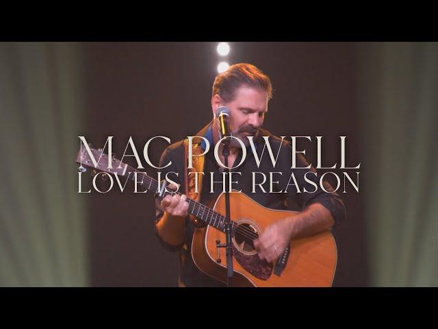 Mac Powell - Love Is The Reason (LIVE)