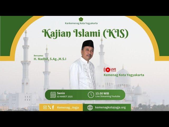 Kajian Islami (KIS) Bersama H. Nadhif, S.Ag.,M.S.I