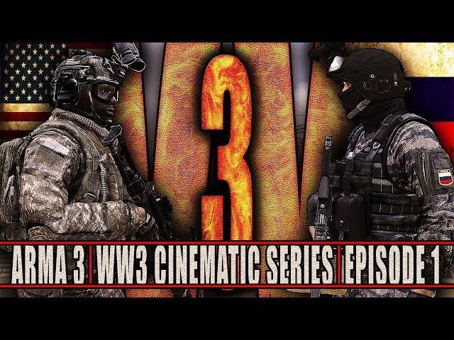 ARMA3 | WW3 | CINEMATIC SERIES | EPISODE 1 [1440p60 Quality]