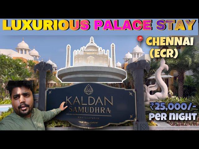 Kaldan Samudhra Palace| Luxurious Palace Stay in Chennai| Mommu Panda 