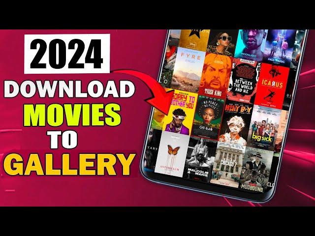 How to Download Movies to Phone Gallery (Android and iphone)