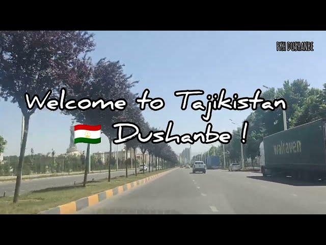 Welcome to Tajikistan  Dushanbe.