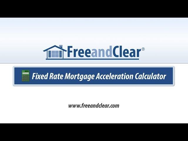 Mortgage Acceleration Calculator Video