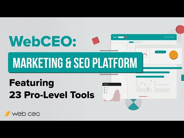 WebCEO: Marketing & SEO Platform Featuring 23 Pro-Level Tools