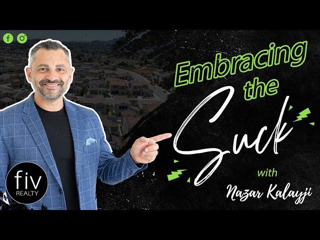 Embracing the Suck - Nazar Kalayji