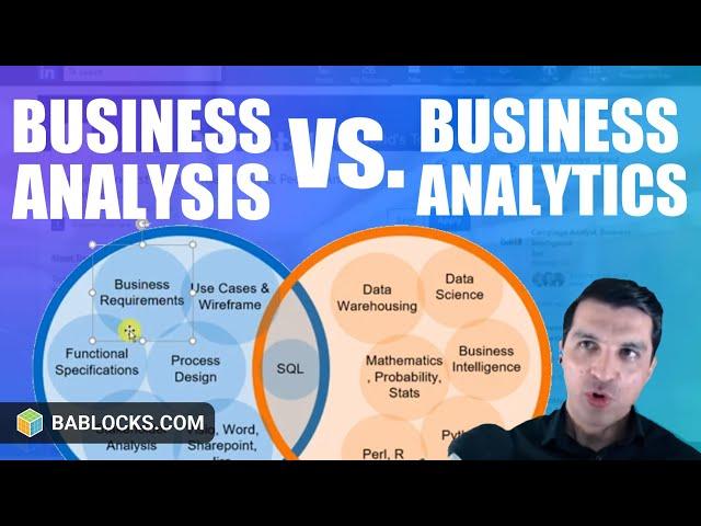 Business Analysis vs. Business Analytics (They Are Not The Same)