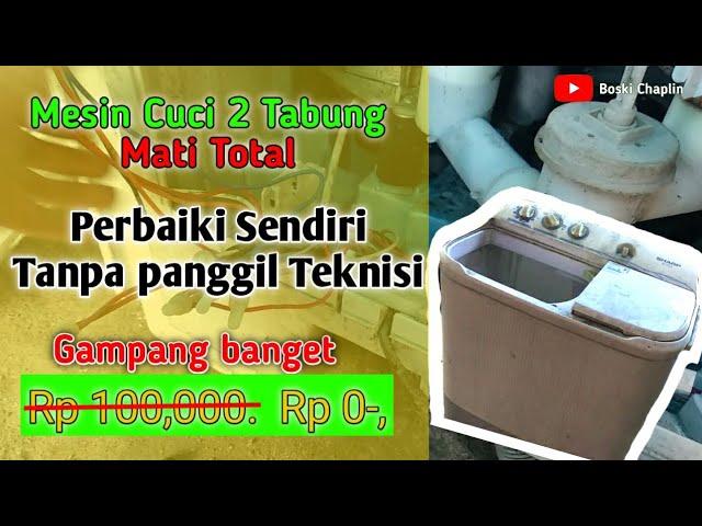 servis mesin cuci 2 tabung mati total dan gratis total