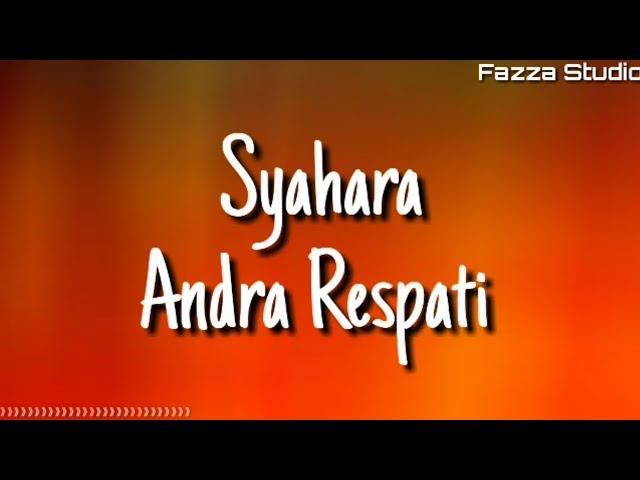 Syahara - Andra Respati ( Lirik )