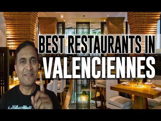 Best Restaurants and Places to Eat in Valenciennes, France