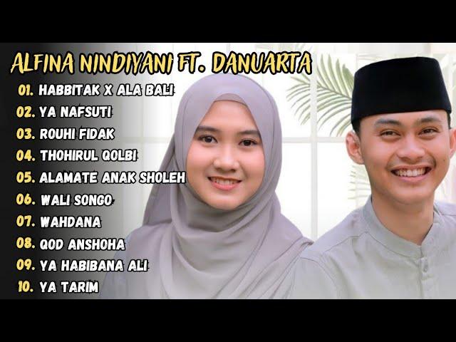 Danuarta Ft. Alfina Nindiyani - Habbitak X Ala Bali Full Album Sholawat Terbaru 2024