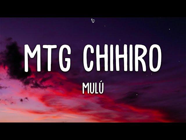 Mulú - MTG CHIHIRO (Lyrics)