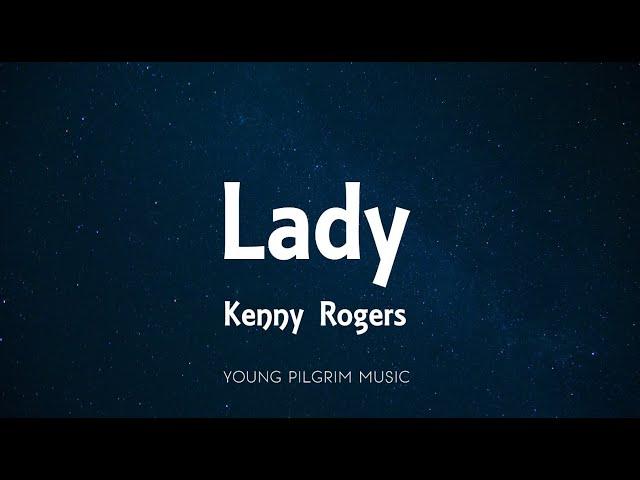 Kenny Rogers - Lady (Lyrics)