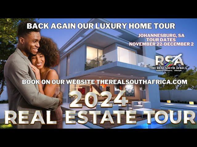 The Real South Africa Real Estate Tour 2024