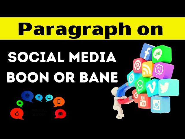 Paragraph on Social Media Boon or Bane in English || Social Media is Boon or Bane || Teaching Banyan