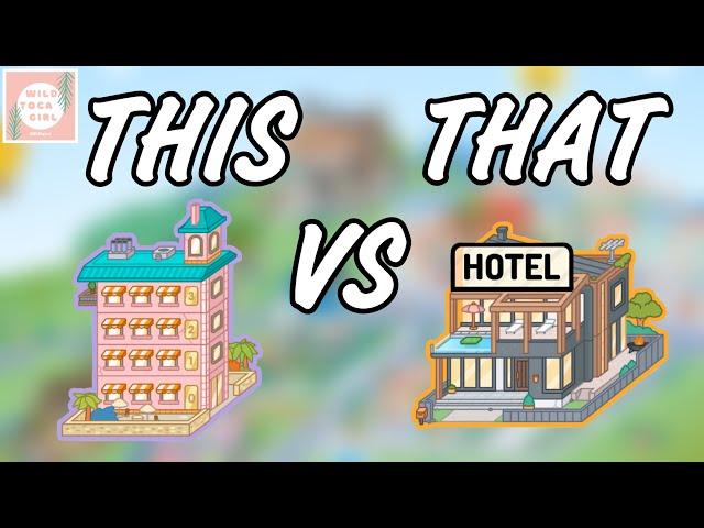 THIS VS THAT  HOTEL  TOCA LIFE WORLD 