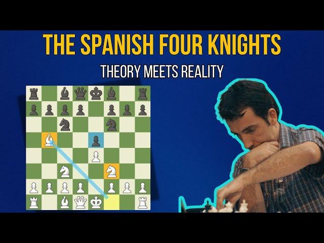 The Spanish FOUR KNIGHTS: The REAL Experience of PLAYING It