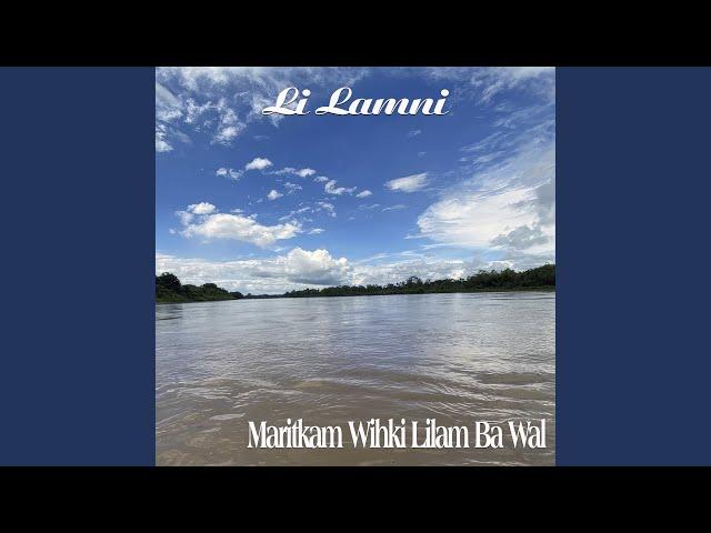 Maritkam Wihki Lilam Ba Wal (2024 Remastered Version)