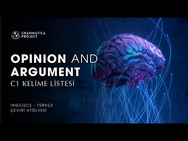 C1 "Opinion and Argument" Kelimeleri | ChatGPT ile İngilizce Çalışıyoruz